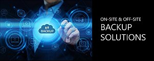 On-site & Off-site Data Backup Solutions